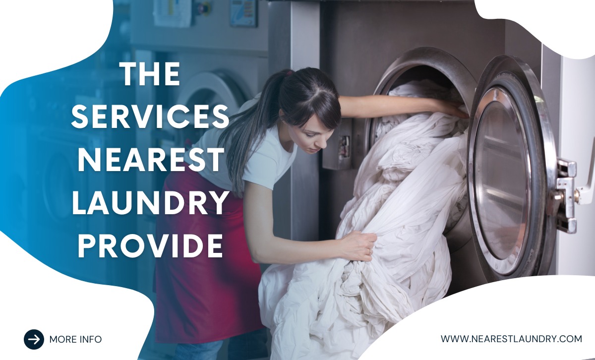 The Services Nearest Laundry Provide