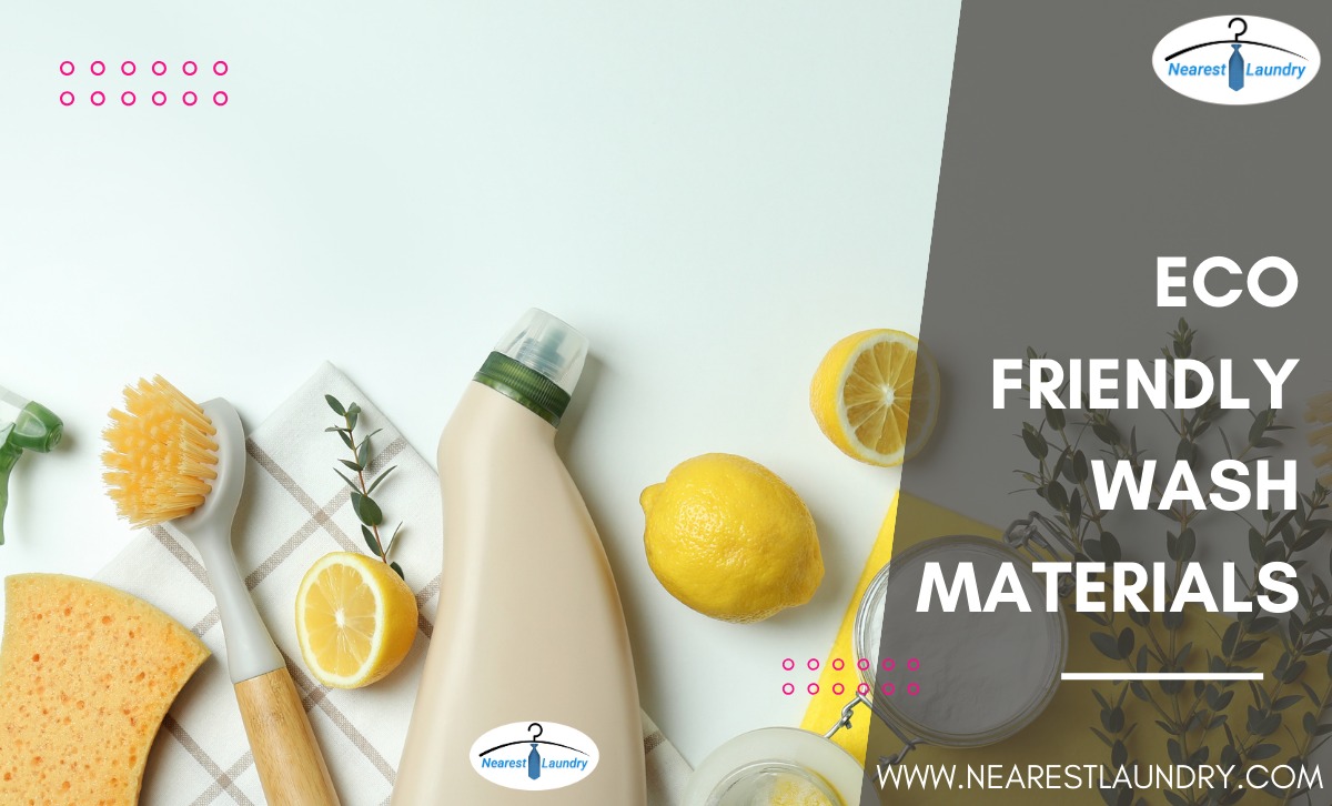 Do You Know What is Eco-Friendly Wash Materials?