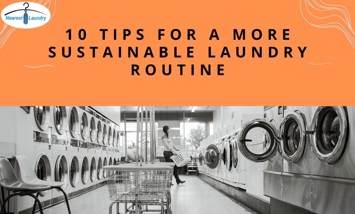 10 Tips for a More Sustainable Laundry Routine